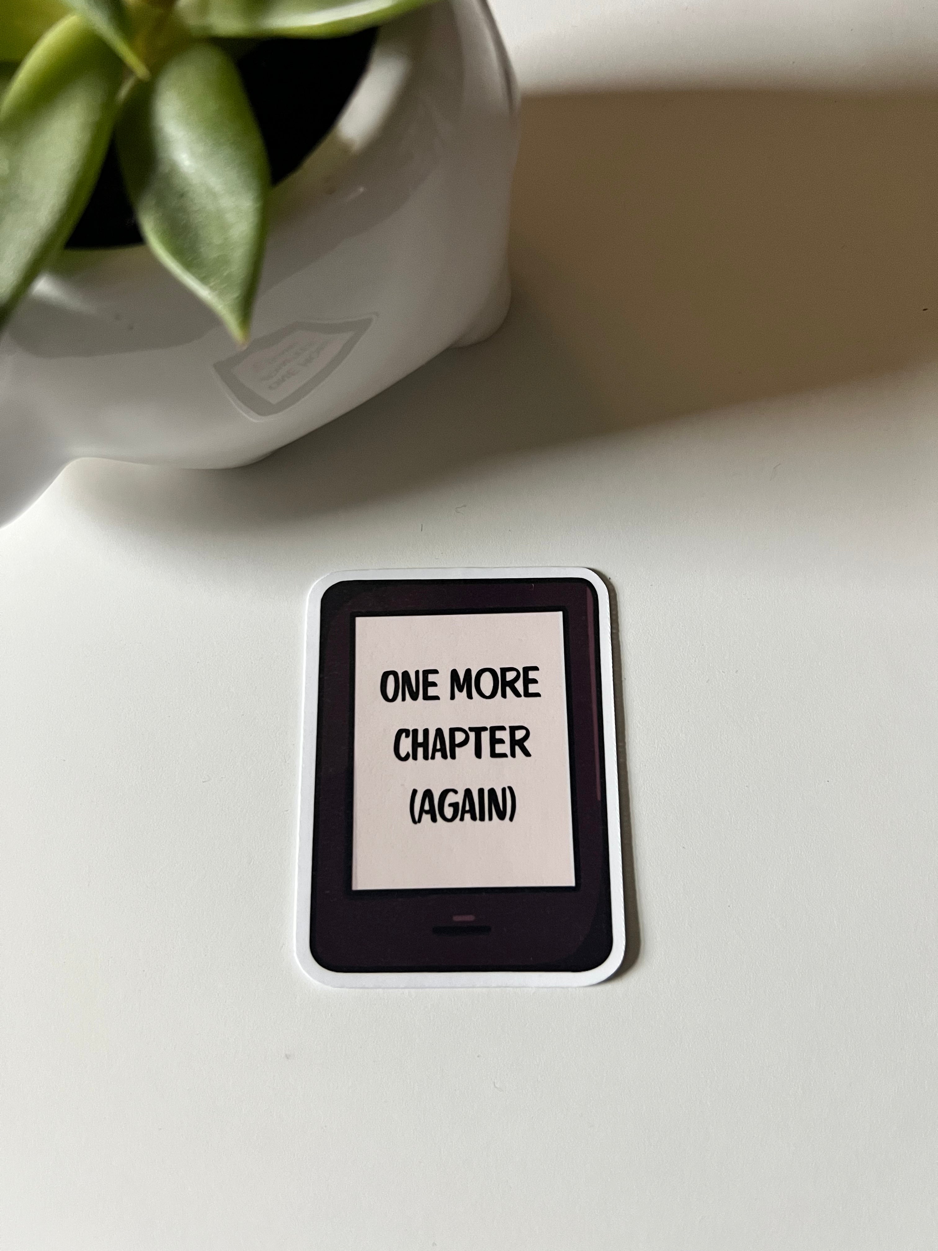 "One More Chapter (Again)" Waterproof Vinyl Sticker