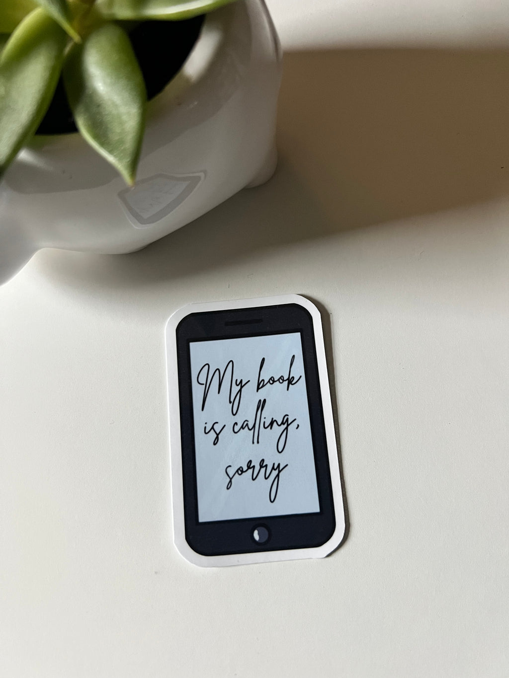 "My Book is Calling, Sorry" Waterproof Vinyl Sticker