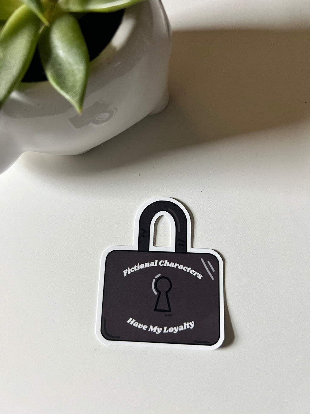 "Fictional Characters Have My Loyalty" Waterproof Vinyl Sticker