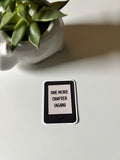 "One More Chapter (Again)" Waterproof Vinyl Sticker