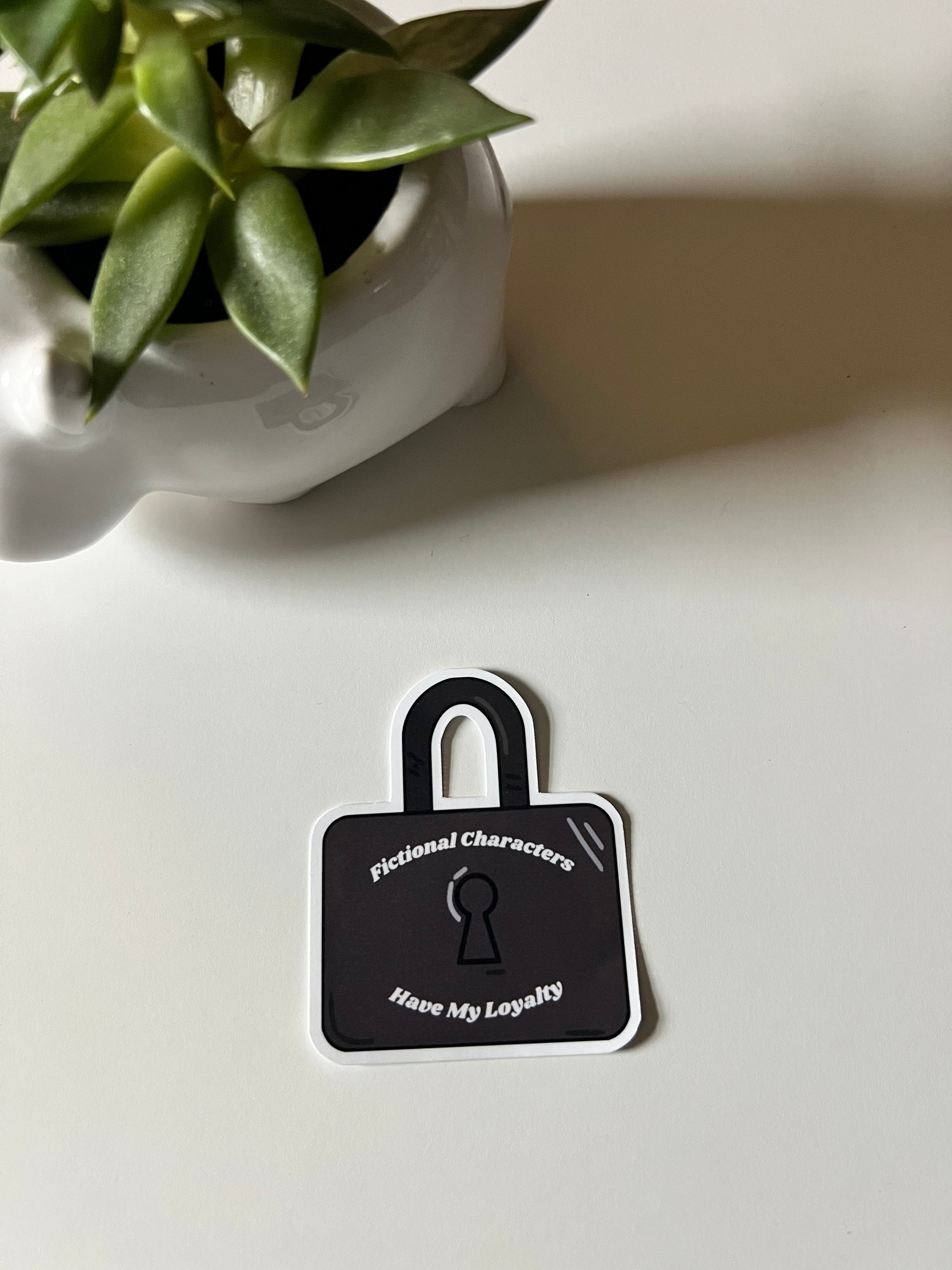 "Fictional Characters Have My Loyalty" Waterproof Vinyl Sticker